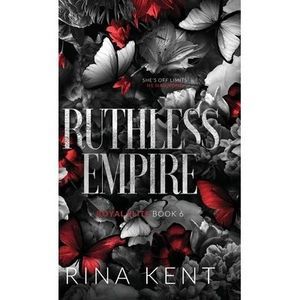 Ruthless Empire: Special Edition Print -- Rina Kent